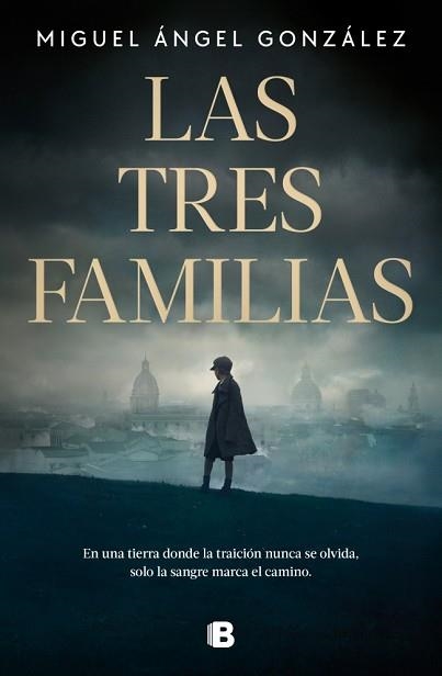 LAS TRES FAMILIAS | 9788466681315 | GONZÁLEZ, MIGUEL ÁNGEL | Llibreria Geli - Llibreria Online de Girona - Comprar llibres en català i castellà