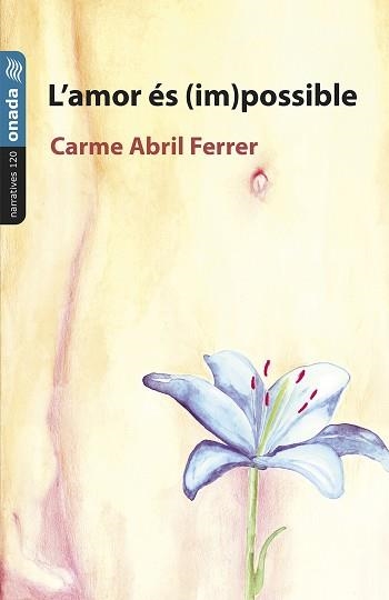 L’AMOR ÉS (IM)POSSIBLE | 9788410259898 | ABRIL FERRER, CARME | Llibreria Geli - Llibreria Online de Girona - Comprar llibres en català i castellà
