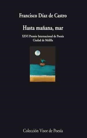 HASTA MAÑANA, MAR | 9788475225951 | DIAZ DE CASTRO,FRANCISCO | Libreria Geli - Librería Online de Girona - Comprar libros en catalán y castellano