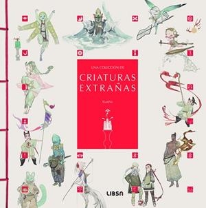 UNA COLECCIÓN DE CRIATURAS EXTRAÑAS | 9788466245340 | XIANNV | Libreria Geli - Librería Online de Girona - Comprar libros en catalán y castellano