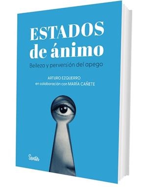ESTADOS DE ÁNIMO | 9788426740755 | EZQUERRO, ARTURO | Llibreria Geli - Llibreria Online de Girona - Comprar llibres en català i castellà