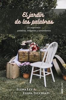 EL JARDÍN DE LAS PALABRAS | 9788410123779 | LEY, ELENA | Llibreria Geli - Llibreria Online de Girona - Comprar llibres en català i castellà