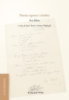 POESIA ESPARSA I INÈDITA | 9788412891133 | RIBOT I SUNYER, PERE | Libreria Geli - Librería Online de Girona - Comprar libros en catalán y castellano