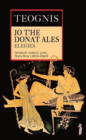 JO T’HE DONAT ALES | 9788419956798 | DE MÈGARA, TEOGNIS | Llibreria Geli - Llibreria Online de Girona - Comprar llibres en català i castellà