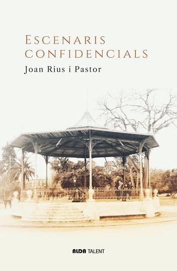 ESCENARIS CONFIDENCIALS | 9788410123625 | RIUS I PASTOR, JOAN | Llibreria Geli - Llibreria Online de Girona - Comprar llibres en català i castellà
