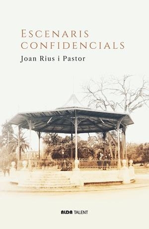 ESCENARIS CONFIDENCIALS | 9788410123625 | RIUS I PASTOR, JOAN | Llibreria Geli - Llibreria Online de Girona - Comprar llibres en català i castellà
