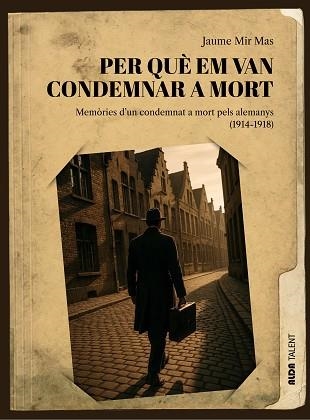 PER QUÈ EM VAN CONDEMNAR A MORT | 9788410123533 | MIR MAS, JAUME | Llibreria Geli - Llibreria Online de Girona - Comprar llibres en català i castellà