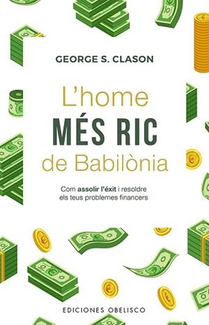 L'HOME MÉS RIC DE BABILONIA | 9788411723725 | GEORGE CLASON | Llibreria Geli - Llibreria Online de Girona - Comprar llibres en català i castellà