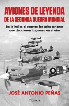 AVIONES DE LEYENDA DE LA SEGUNDA GUERRA MUNDIAL | 9791387556921 | PEÑAS, JOSÉ ANTONIO | Libreria Geli - Librería Online de Girona - Comprar libros en catalán y castellano