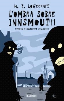 L'OMBRA SOBRE INNSMOUTH(NOVA EDICIÓ) | 9788419676863 | LOVECRAFT, HOWARD PHILLIPS | Libreria Geli - Librería Online de Girona - Comprar libros en catalán y castellano