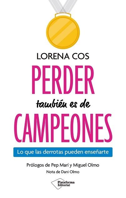 PERDER TAMBIÉN ES DE CAMPEONES | 9791387813611 | COS, LORENA | Libreria Geli - Librería Online de Girona - Comprar libros en catalán y castellano