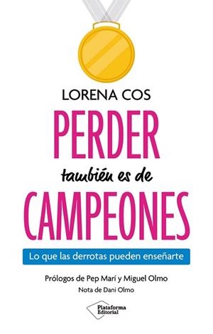 PERDER TAMBIÉN ES DE CAMPEONES | 9791387813611 | COS, LORENA | Libreria Geli - Librería Online de Girona - Comprar libros en catalán y castellano