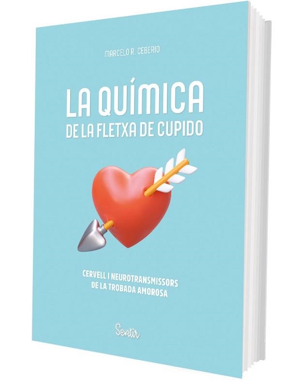 LA QUÍMICA DE LA FLETXA DE CUPIDO | 9788426741202 | RODRÍGUEZ CEBEIRO, MARCELO | Llibreria Geli - Llibreria Online de Girona - Comprar llibres en català i castellà