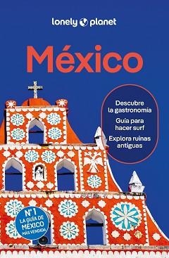 MÉXICO(LONELY PLANET.EDICIÓN 206) | 9788408311225 | HECHT, JOHN/HUANG, NELLIE/KAMINSKI, ANNA/PRADO, LIZA | Llibreria Geli - Llibreria Online de Girona - Comprar llibres en català i castellà