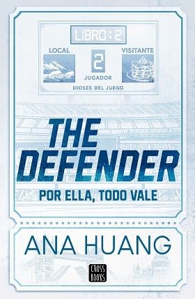 DIOSES DEL JUEGO-2.THE DEFENDER | 9788408312956 | HUANG, ANA | Llibreria Geli - Llibreria Online de Girona - Comprar llibres en català i castellà