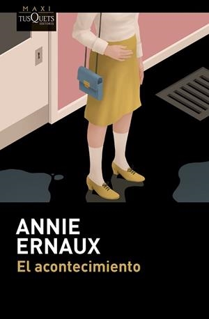 EL ACONTECIMIENTO | 9788411077163 | ERNAUX, ANNIE | Llibreria Geli - Llibreria Online de Girona - Comprar llibres en català i castellà
