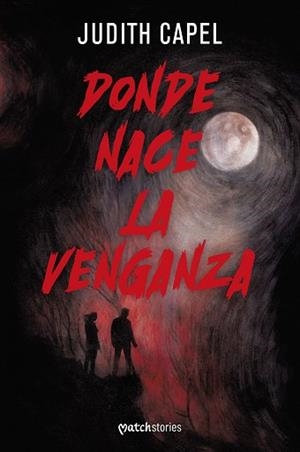 DONDE NACE LA VENGANZA | 9788427054677 | CAPEL, JUDITH | Llibreria Geli - Llibreria Online de Girona - Comprar llibres en català i castellà