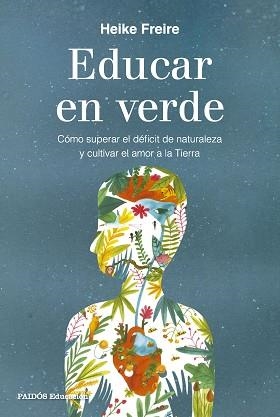 EDUCAR EN VERDE | 9788449344749 | FREIRE, HEIKE | Llibreria Geli - Llibreria Online de Girona - Comprar llibres en català i castellà