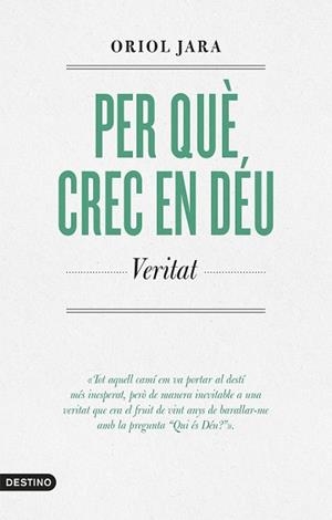 PER QUÈ CREC EN DÉU | 9788419734136 | JARA, ORIOL | Llibreria Geli - Llibreria Online de Girona - Comprar llibres en català i castellà