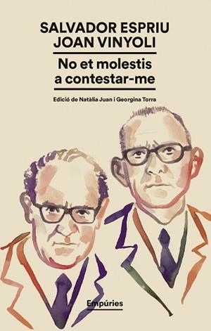 NO ET MOLESTIS A CONTESTAR-ME | 9791387736224 | ESPRIU,SALVADOR/VINYOLI, JOAN | Llibreria Geli - Llibreria Online de Girona - Comprar llibres en català i castellà