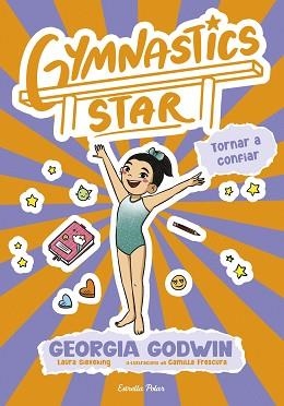 GYMNASTICS STAR-2.TORNAR A CONFIAR | 9791387903039 | GODWIN, GEORGIA | Llibreria Geli - Llibreria Online de Girona - Comprar llibres en català i castellà
