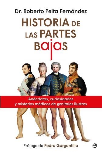 HISTORIAS DE LAS PARTES BAJAS | 9788410942110 | PELTA FERNÁNDEZ, DR. ROBERTO | Llibreria Geli - Llibreria Online de Girona - Comprar llibres en català i castellà