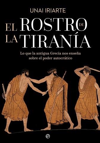 EL ROSTRO DE LA TIRANÍA | 9788410942301 | IRIARTE, UNAI | Llibreria Geli - Llibreria Online de Girona - Comprar llibres en català i castellà