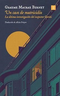 UN CASO DE MATRICIDIO | 9791387641450 | GRAEME, MACRAE BURNET | Llibreria Geli - Llibreria Online de Girona - Comprar llibres en català i castellà