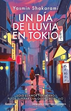 UN DÍA DE LLUVIA EN TOKIO | 9788410080850 | SHAKARAMI, YASMIN | Libreria Geli - Librería Online de Girona - Comprar libros en catalán y castellano
