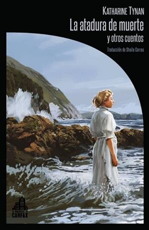 LA ATADURA DE LA MUERTE Y OTROS CUENTOS | 9791399008616 | TYNAN,KATHARINE | Libreria Geli - Librería Online de Girona - Comprar libros en catalán y castellano