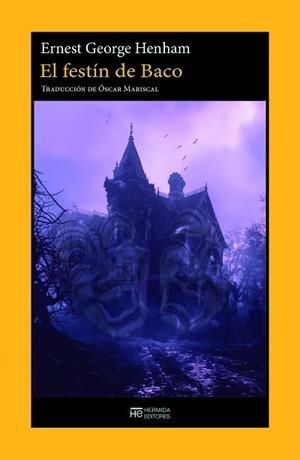 EL FESTÍN DE BACO | 9791399104714 | HENHAM, ERNEST GEORGE | Llibreria Geli - Llibreria Online de Girona - Comprar llibres en català i castellà