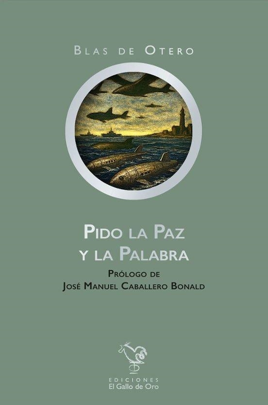 PIDO LA PAZ Y LA PALABRA | 9791399066951 | DE OTERO,BLAS | Llibreria Geli - Llibreria Online de Girona - Comprar llibres en català i castellà