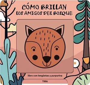 CÓMO BRILLAN LOS AMIGOS DEL BOSQUE | 9791399079135 | DE HAAN, LIEVE | Llibreria Geli - Llibreria Online de Girona - Comprar llibres en català i castellà