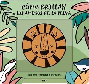 CÓMO BRILLAN LOS AMIGOS DE LA SELVA | 9791399079111 | DE HAAN, LIEVE | Llibreria Geli - Llibreria Online de Girona - Comprar llibres en català i castellà