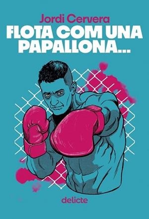 FLOTA COM UNA PAPALLONA... | 9788419415554 | CERVERA,JORDI | Llibreria Geli - Llibreria Online de Girona - Comprar llibres en català i castellà