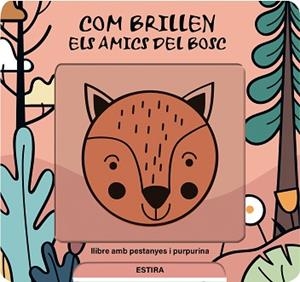 COM BRILLEN ELS AMICS DEL BOSC | 9791399079128 | DE HAAN, LIEVE | Llibreria Geli - Llibreria Online de Girona - Comprar llibres en català i castellà