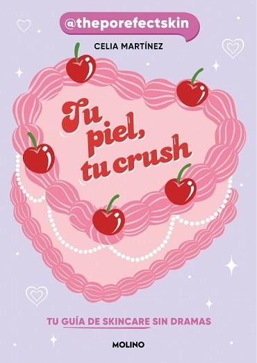 TU PIEL,TU CRUSH | 9788427253704 | MARTÍNEZ (@THEPOREFECTSKIN), CELIA | Llibreria Geli - Llibreria Online de Girona - Comprar llibres en català i castellà