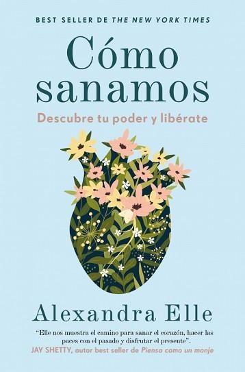 CÓMO SANAMOS | 9788425360725 | ELLE, ALEXANDRA | Llibreria Geli - Llibreria Online de Girona - Comprar llibres en català i castellà