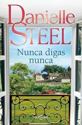 NUNCA DIGAS NUNCA | 9788401027772 | STEEL, DANIELLE | Llibreria Geli - Llibreria Online de Girona - Comprar llibres en català i castellà