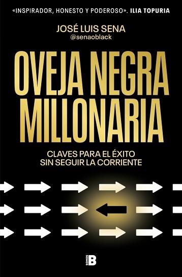 OVEJA NEGRA MILLONARIA | 9788466680974 | SENA (@SENAOBLACK), JOSÉ LUIS | Llibreria Geli - Llibreria Online de Girona - Comprar llibres en català i castellà