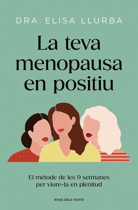 LA TEVA MENOPAUSA EN POSITIU | 9788410256071 | LLURBA, DRA. ELISA | Llibreria Geli - Llibreria Online de Girona - Comprar llibres en català i castellà