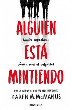 ALGUIEN ESTÁ MINTIENDO (ALGUIEN ESTÁ MINTIENDO 1) | 9788466390446 | MCMANUS, KAREN M. | Llibreria Geli - Llibreria Online de Girona - Comprar llibres en català i castellà