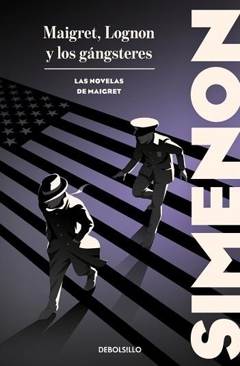 MAIGRET,LOGNON Y LOS GÁNGSTERES (LAS NOVELAS DE MAIGRET) | 9788466388368 | SIMENON, GEORGES | Llibreria Geli - Llibreria Online de Girona - Comprar llibres en català i castellà