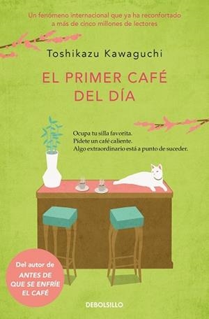 EL PRIMER CAFÉ DEL DÍA (ANTES DE QUE SE ENFRÍE EL CAFÉ 3) | 9788466379335 | KAWAGUCHI, TOSHIKAZU | Llibreria Geli - Llibreria Online de Girona - Comprar llibres en català i castellà