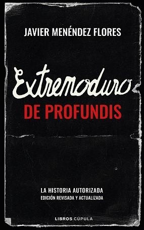 EXTREMODURO.DE PROFUNDIS | 9788448030841 | MENÉNDEZ FLORES, JAVIER | Libreria Geli - Librería Online de Girona - Comprar libros en catalán y castellano