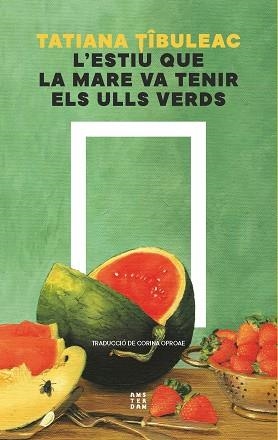 L'ESTIU QUE LA MARE VA TENIR ELS ULLS VERDS | 9788419960511 | TIBULEAC, TATIANA | Llibreria Geli - Llibreria Online de Girona - Comprar llibres en català i castellà