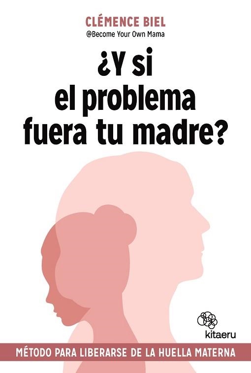 Y SI EL PROBLEMA FUERA TU MADRE? | 9788410428379 | BIEL, CLÉMENCE | Llibreria Geli - Llibreria Online de Girona - Comprar llibres en català i castellà
