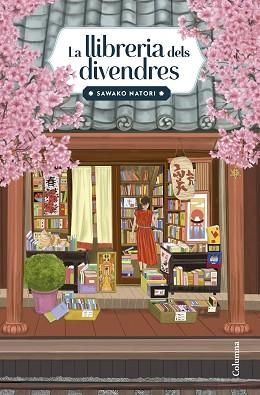 LA LLIBRERIA DELS DIVENDRES | 9788466434638 | NATORI, SAWAKO | Llibreria Geli - Llibreria Online de Girona - Comprar llibres en català i castellà