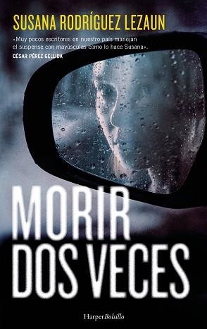 MORIR DOS VECES | 9788410644045 | RODRÍGUEZ LEZAUN, SUSANA | Llibreria Geli - Llibreria Online de Girona - Comprar llibres en català i castellà
