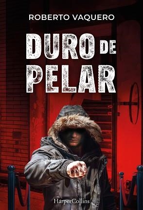 DURO DE PELAR | 9788410645011 | VAQUERO ARRIBAS, ROBERTO | Libreria Geli - Librería Online de Girona - Comprar libros en catalán y castellano